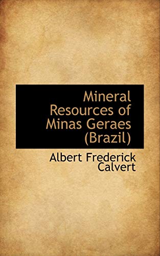 9780559247705: Mineral Resources of Minas Geraes (Brazil)