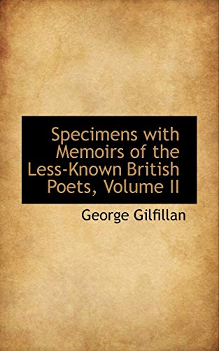 9780559248443: Specimens with Memoirs of the Less-Known British Poets, Volume II: 2
