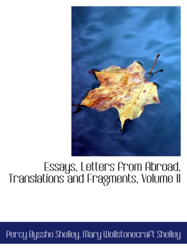 9780559251429: Essays, Letters from Abroad, Translations and Fragments, Volume II