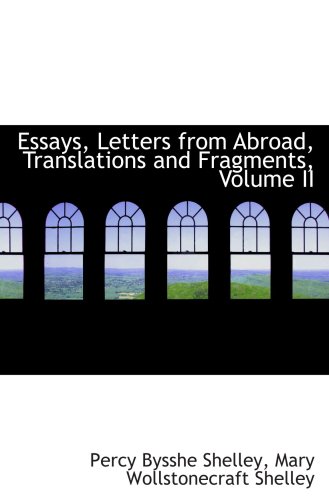 9780559251443: Essays, Letters from Abroad, Translations and Fragments, Volume II