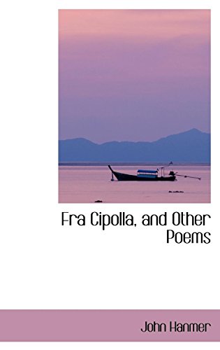 9780559251658: Fra Cipolla, and Other Poems