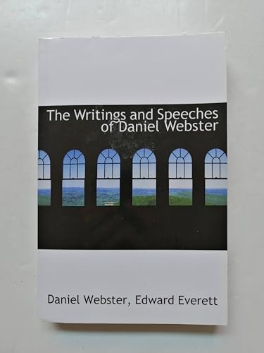 9780559256301: The Writings and Speeches of Daniel Webster