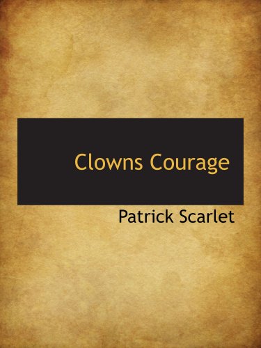 Imagen de archivo de Clowns Courage a la venta por Revaluation Books
