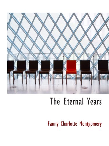 Stock image for The Eternal Years for sale by Revaluation Books