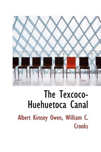 9780559262487: The Texcoco-huehuetoca Canal