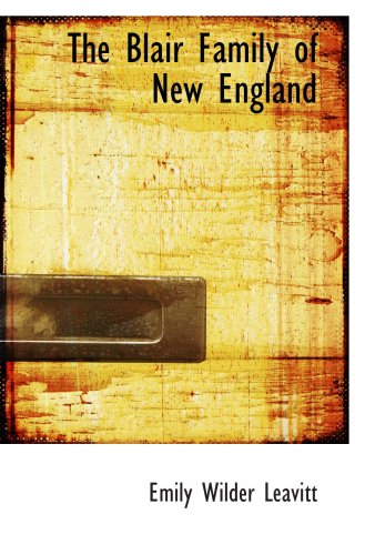 Stock image for The Blair Family of New England for sale by Revaluation Books