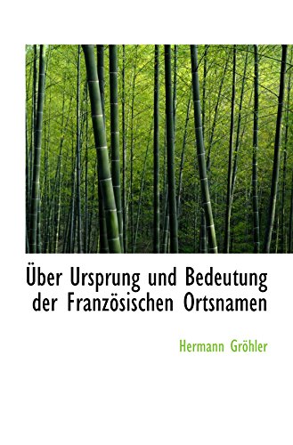 9780559263125: ber Ursprung und Bedeutung der Franzsischen Ortsnamen