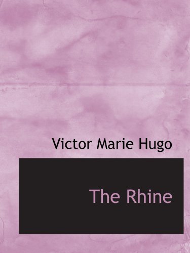 The Rhine (9780559263811) by Hugo, Victor Marie