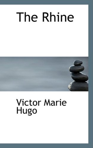 The Rhine (9780559263873) by Hugo, Victor