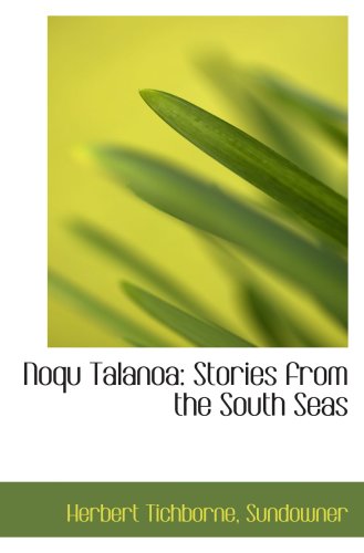 Stock image for Noqu Talanoa: Stories from the South Seas for sale by Revaluation Books