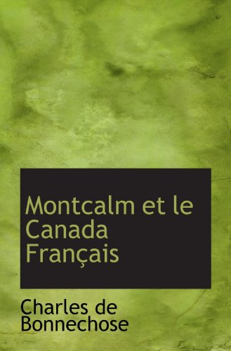 Stock image for Montcalm et le Canada Franais (French Edition) for sale by Revaluation Books