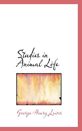9780559271137: Studies in Animal Life