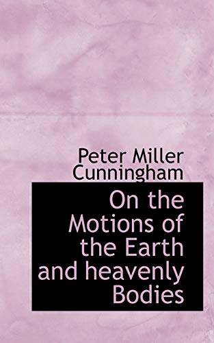 9780559271830: On the Motions of the Earth and heavenly Bodies