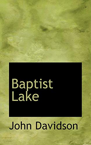 Baptist Lake (9780559272226) by Davidson, John