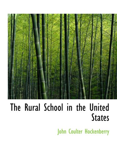 Stock image for The Rural School in the United States for sale by Revaluation Books