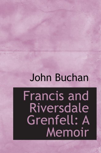 Stock image for Francis and Riversdale Grenfell: A Memoir for sale by Revaluation Books