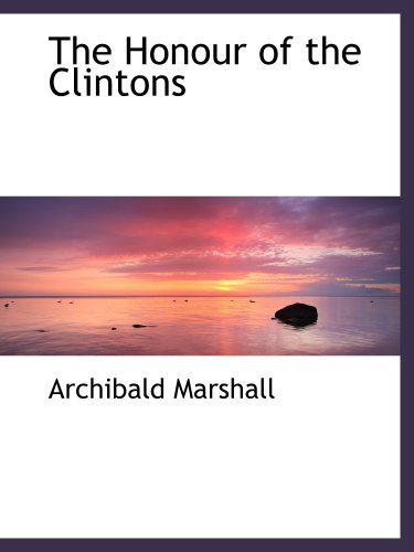 Stock image for The Honour of the Clintons for sale by Revaluation Books