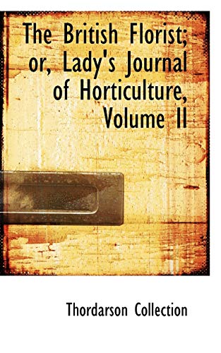 9780559291814: The British Florist; or, Lady's Journal of Horticulture, Volume II: 2