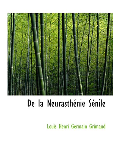 Imagen de archivo de De la Neurasthnie Snile (French Edition) a la venta por Revaluation Books