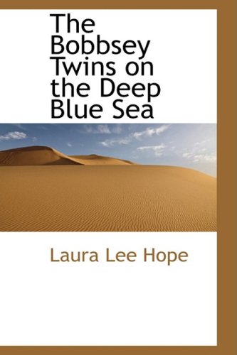 9780559293580: The Bobbsey Twins on the Deep Blue Sea