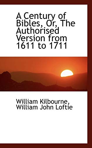 9780559294181: A Century of Bibles, Or, the Authorised Version from 1611 to 1711