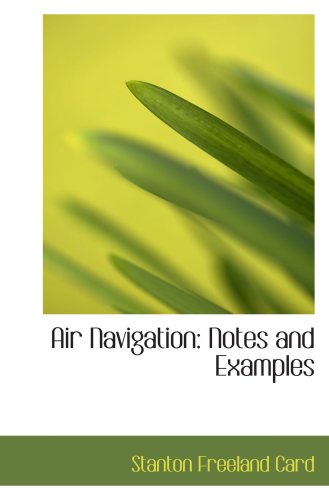 Stock image for Air Navigation: Notes and Examples for sale by Revaluation Books