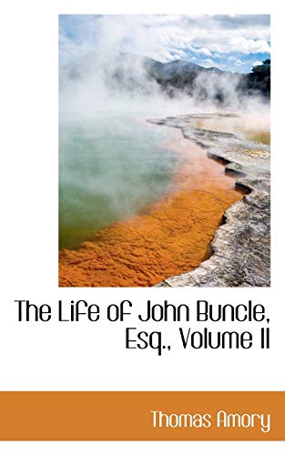 The Life of John Buncle, Esq., Volume II: 2 - Thomas Amory