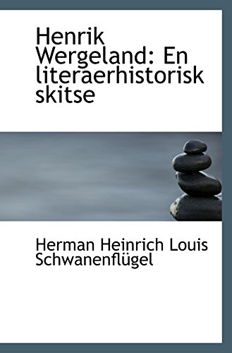 Stock image for Henrik Wergeland: En literaerhistorisk skitse for sale by Revaluation Books