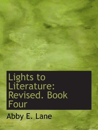 Imagen de archivo de Lights to Literature: Revised. Book Four a la venta por Revaluation Books