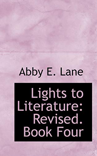 9780559305740: Lights to Literature: Book Four