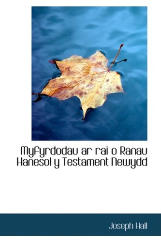 9780559306075: Myfyrdodau Ar Rai O Ranau Hanesol Y Testament Newydd