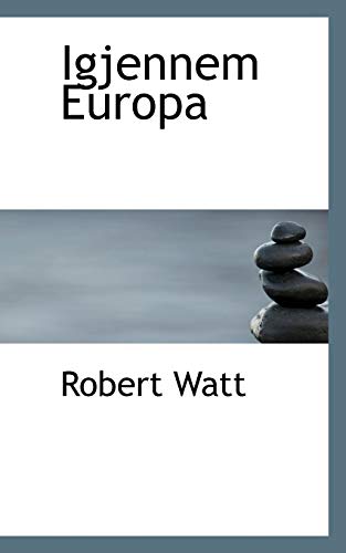 Igjennem Europa (9780559309755) by Watt, Robert