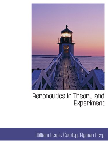 Imagen de archivo de Aeronautics in Theory and Experiment a la venta por Revaluation Books