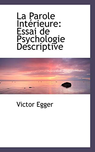 9780559314896: La Parole Interieure: Essai De Psychologie Descriptive