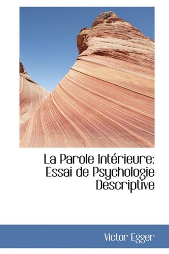 9780559314902: La Parole Interieure: Essai de Psychologie Descriptive