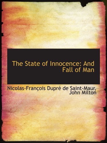 Beispielbild fr The State of Innocence: And Fall of Man zum Verkauf von Revaluation Books