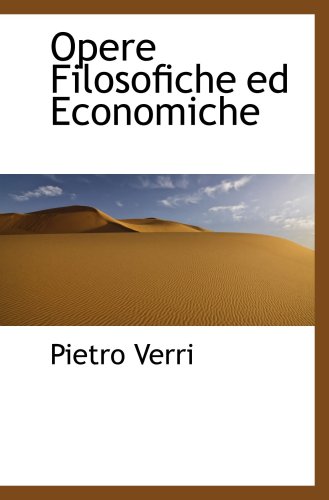9780559320651: Opere Filosofiche ed Economiche