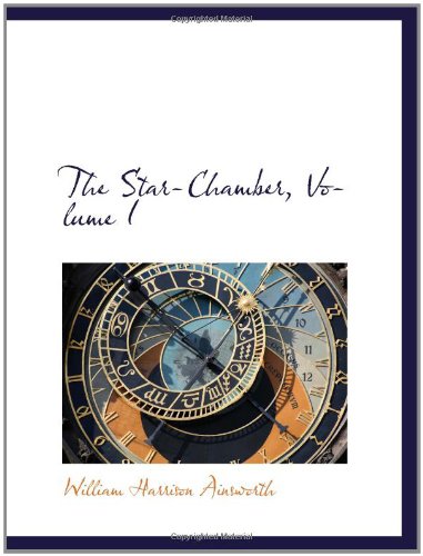 Imagen de archivo de The Star-Chamber, Volume I a la venta por Revaluation Books