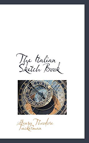 9780559326066: The Italian Sketch Book