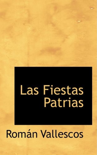 9780559330858: Las Fiestas Patrias