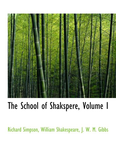 Imagen de archivo de The School of Shakspere, Volume I a la venta por Revaluation Books