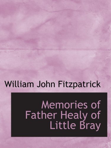 Stock image for Memories of Father Healy of Little Bray for sale by Revaluation Books