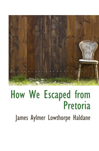 Stock image for How We Escaped from Pretoria for sale by Revaluation Books
