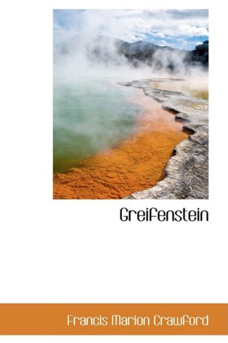 Greifenstein (9780559341014) by Crawford, F. Marion