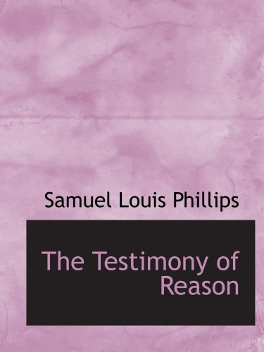 Stock image for The Testimony of Reason for sale by Revaluation Books