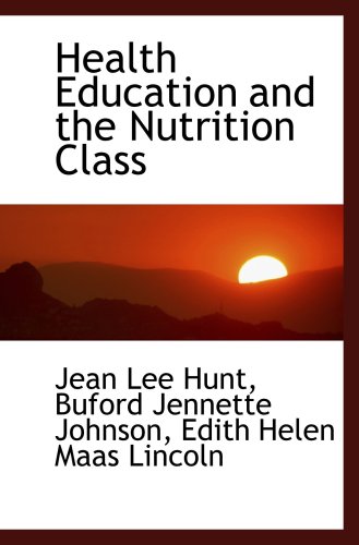 Stock image for Health Education and the Nutrition Class for sale by Revaluation Books