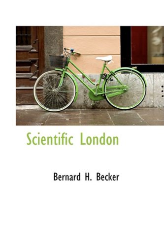 9780559347955: Scientific London