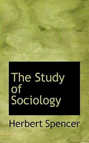 The Study of Sociology (9780559350917) by Spencer, Herbert