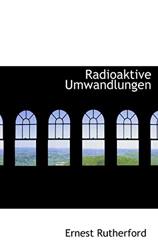 9780559352775: Radioaktive Umwandlungen