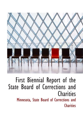 Beispielbild fr First Biennial Report of the State Board of Corrections and Charities zum Verkauf von Revaluation Books